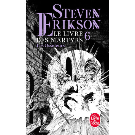 Les Osseleurs (Le Livre des martyrs, Tome 6)