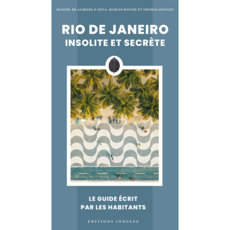 Rio de Janeiro insolite et secrète