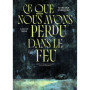 Ce que nous avons perdu dans le feu - Mariana Enriquez