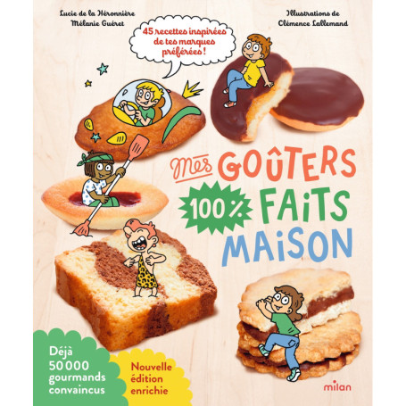 Mes goûters 100 % faits maison