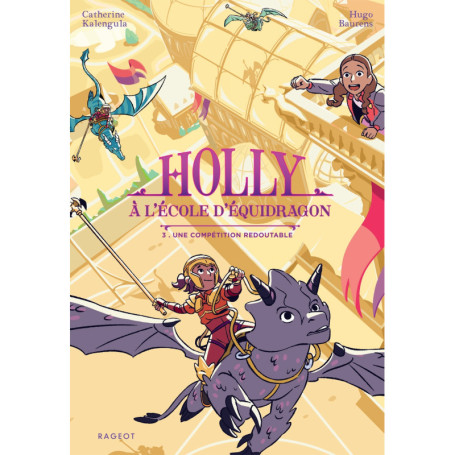 Holly à l'école d'équidragon - Tome 3, Une compétition redoutable