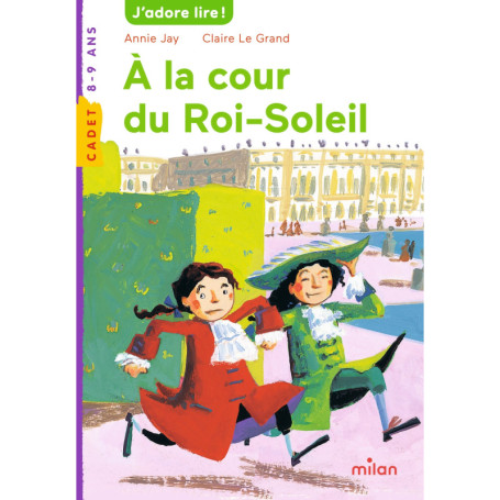 À la cour du roi Soleil