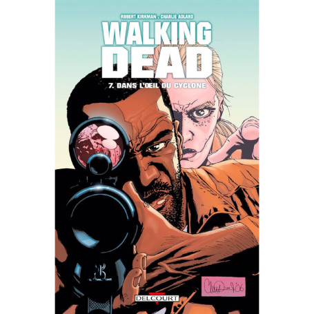 WALKING DEAD T07 DANS L'OEIL DU CYCLONE