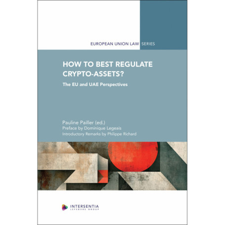 How to Best Regulate Crypto-Assets? - The EU and UAE Perspectives