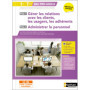 Gérer les relations avec les clients et administrer le personnel - Bac Pro AGOrA - Livre + licence