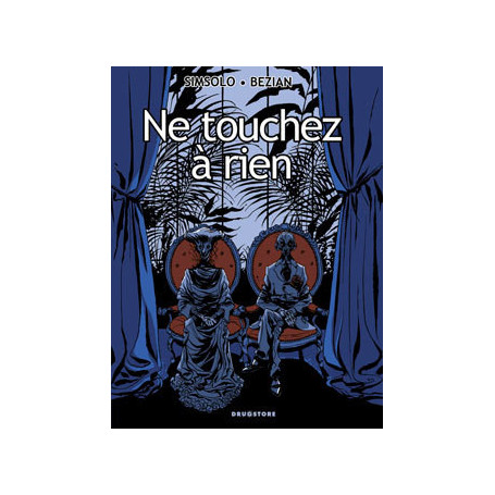 Ne touchez à rien