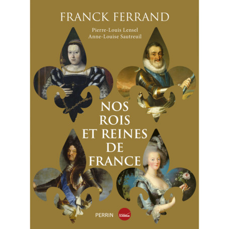 Nos rois et reines de France