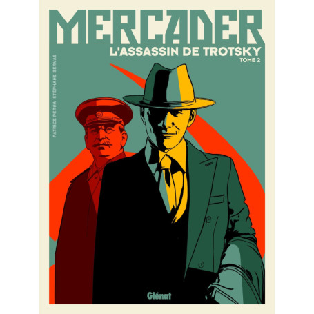 Mercader, l'assassin de Trotsky - Tome 02
