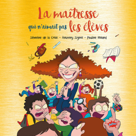 La maitresse qui n'aimait pas les élèves - Collector