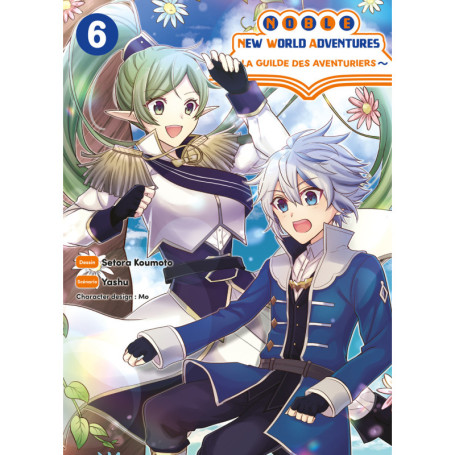 Noble new world adventures - La guilde des aventuriers T06