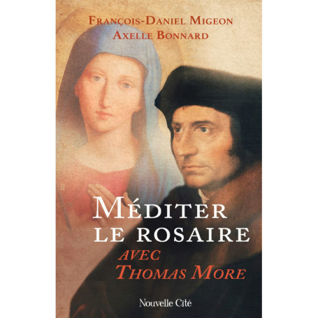 Méditer le rosaire avec Thomas More