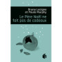 Le Père Noël ne fait pas de cadeaux