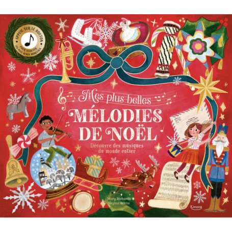 Mes plus belles mélodies de noël - Découvre des musiques du monde entier