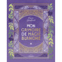 Mon Grimoire de magie blanche