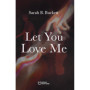Let you love me