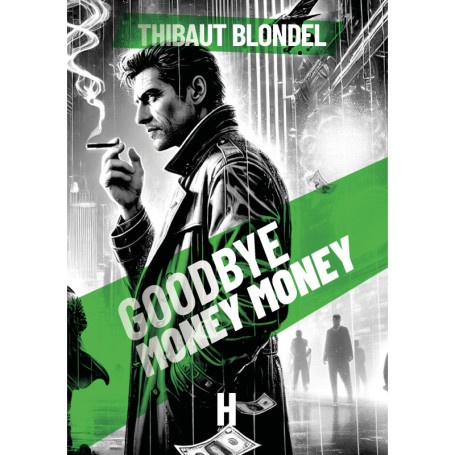 Goodbye Money Money