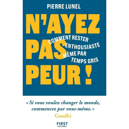N'ayez pas peur ! - Comment rester enthousiaste même par temps gris