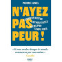 N'ayez pas peur ! - Comment rester enthousiaste même par temps gris