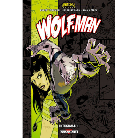 Invincible Univers - Wolfman T01
