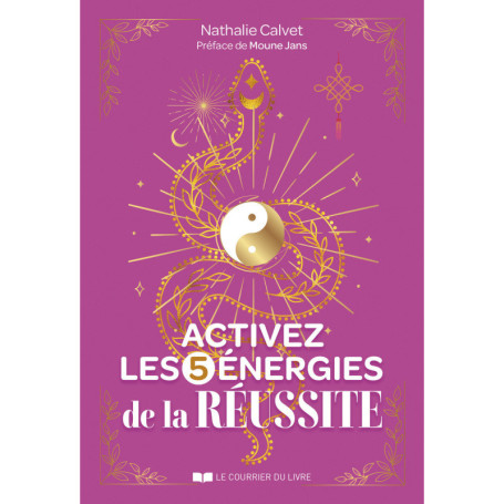 Activez les 5 énergies de la réussite