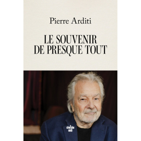 Le souvenir de presque tout