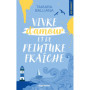 Vivre d'amour et de peinture fraîche