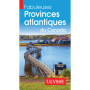 Fabuleuses Provinces atlantiques du Canada