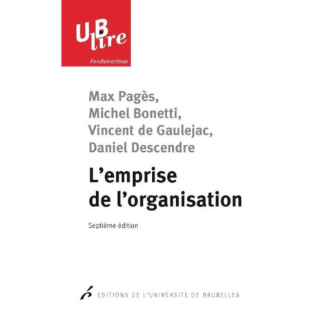 L'emprise de l'organisation