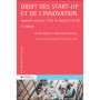 Droit des start-up et de l'innovation - Approche pratique à l'ère du digital et de l'IA