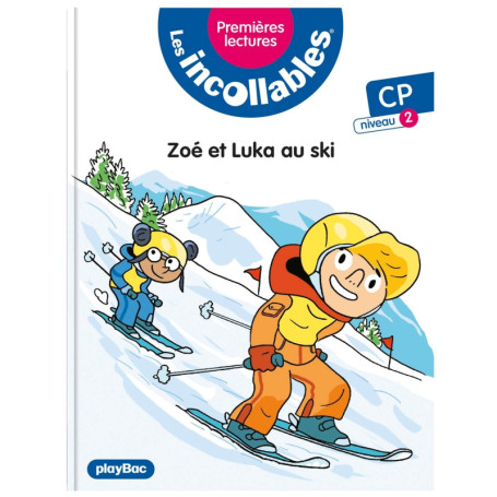 Les Incollables - Premières Lectures - Zoé et Luka au ski - Tome 26 - Niv. 2