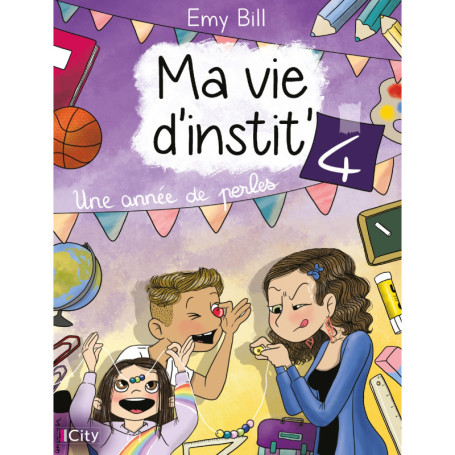 Ma vie d'instit T4