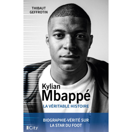 Kylian MBappé, la véritable histoire