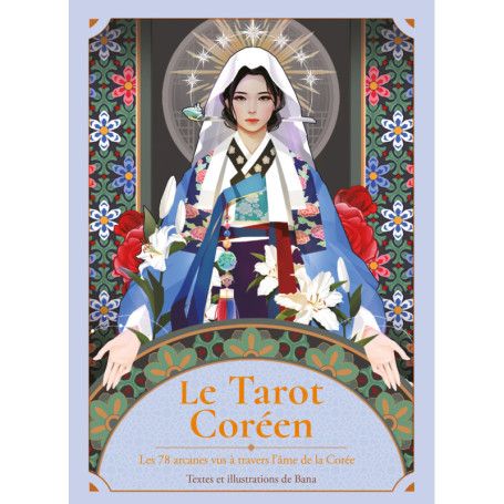 Le Tarot coréen - Les 78 arcanes vus à travers l'âme de la Corée