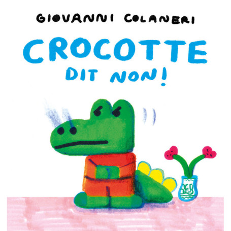 Crocotte dit non !