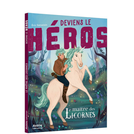 DEVIENS LE HEROS - LE MAITRE DES LICORNES