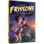 FRISSONS - Ceux qui n'ont plus peur