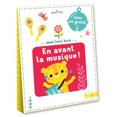 Mon livre bain - En avant la musique ! - avec un grelot
