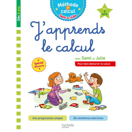 Sami et Julie J'apprends le calcul Dès 5 ans