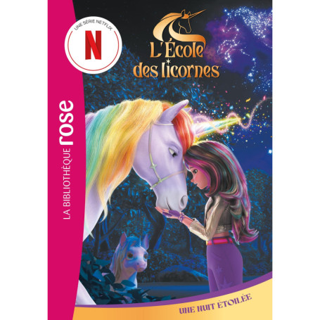 L'école des Licornes (La série TV), Tome 10 - Une nuit étoilée