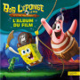 Bob l'éponge - Un pour tous, tous pirates ! - L'album du film
