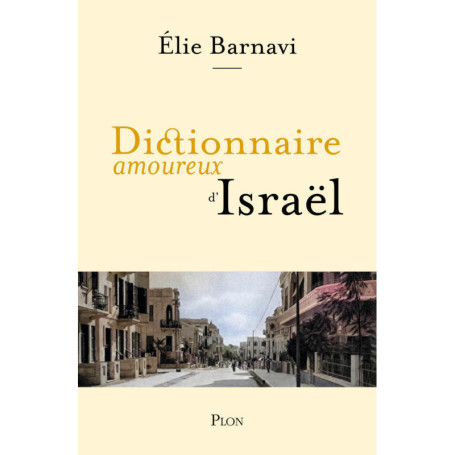 Dictionnaire amoureux d'Israël