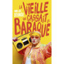 La vieille qui cassait la baraque