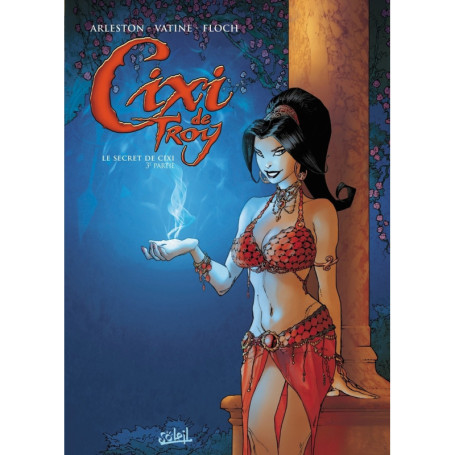 Cixi de Troy T03 - Le secret de Cixi