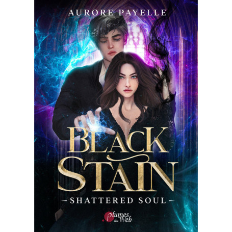 Black stain - Tome 02 Shattered soul