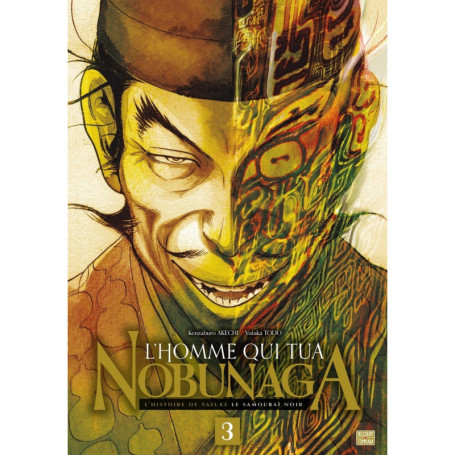 L'Homme qui tua Nobunaga T03