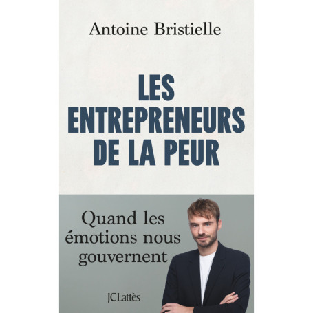 Les entrepreneurs de la peur