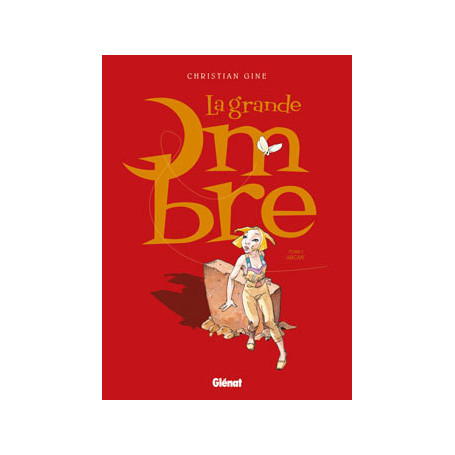 La Grande Ombre - Tome 01 - Tirage de Tête