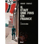 Il était une fois en France - Tome 02