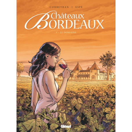 Châteaux Bordeaux - Tome 01