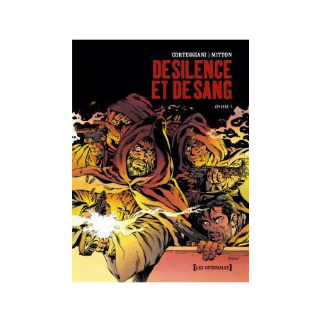 De Silence et de Sang - Intégrale Tome 02